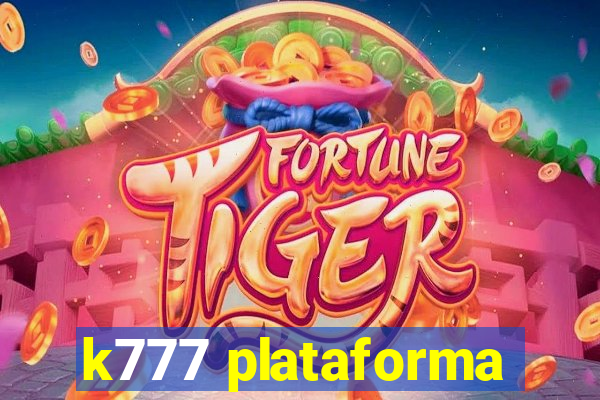 k777 plataforma